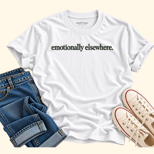 emotionally elsewhere.