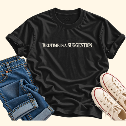 bedtime is a suggestion