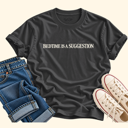 bedtime is a suggestion