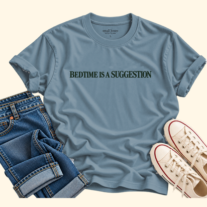 bedtime is a suggestion