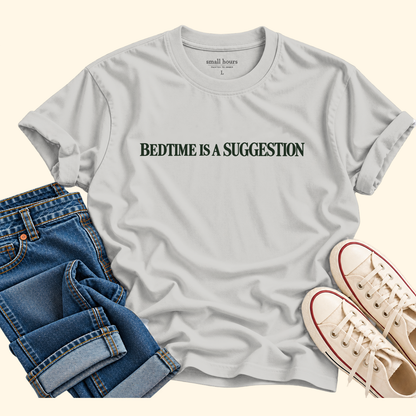 bedtime is a suggestion