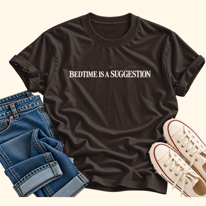 bedtime is a suggestion