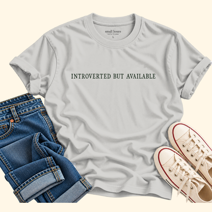 introverted but available