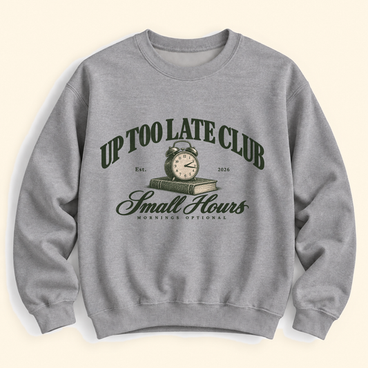 up too late club