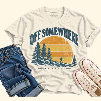 off somewhere