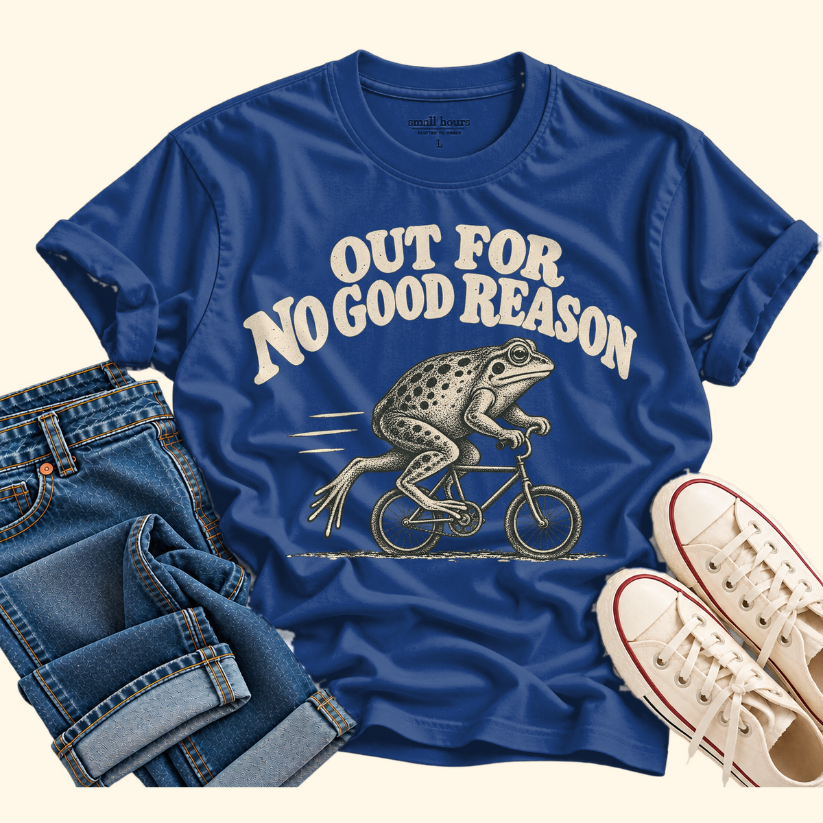 out for no good reason
