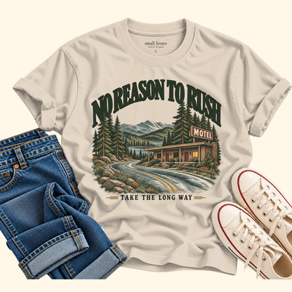 no reason to rush