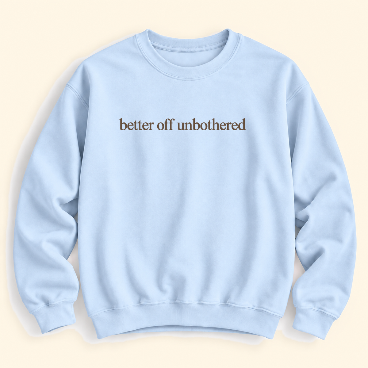 better off unbothered
