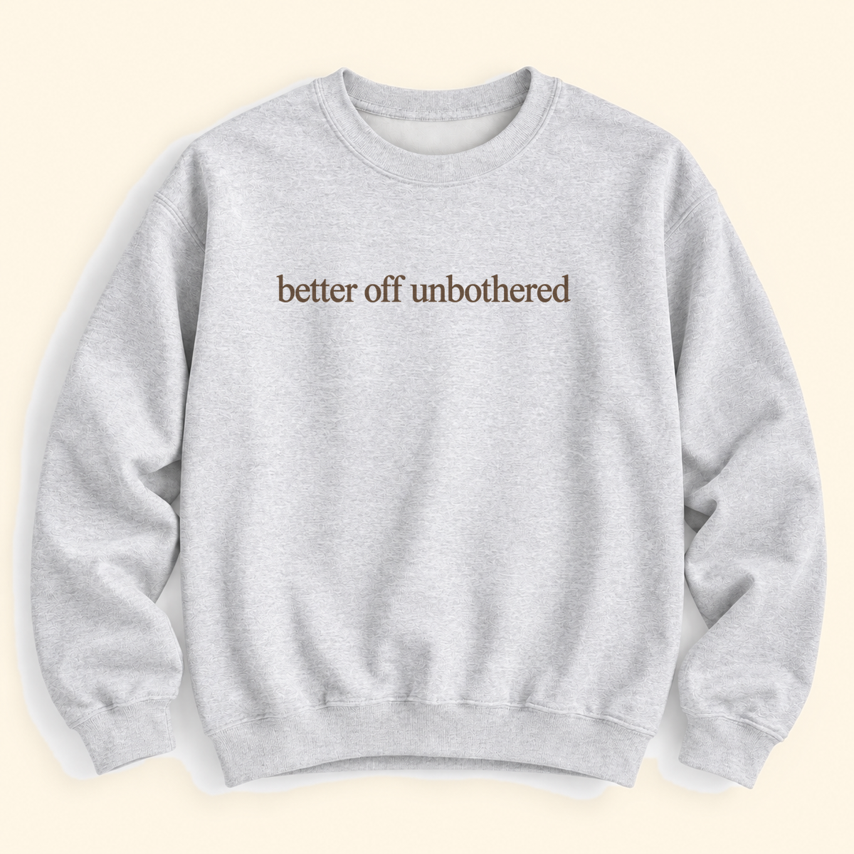 better off unbothered