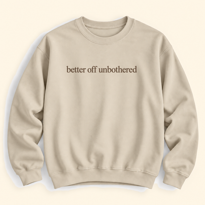 better off unbothered
