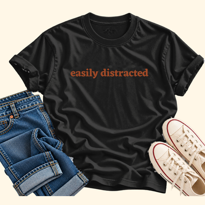 easily distracted