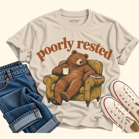poorly rested