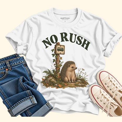 no rush
