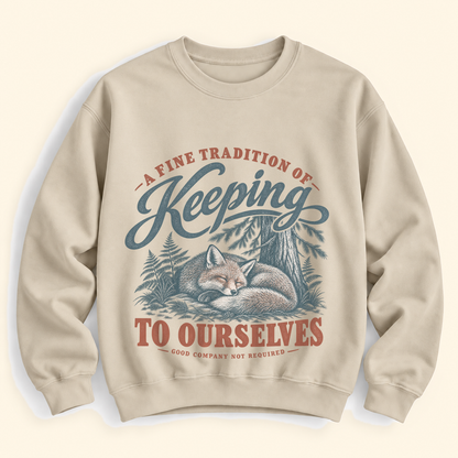 keeping to ourselves