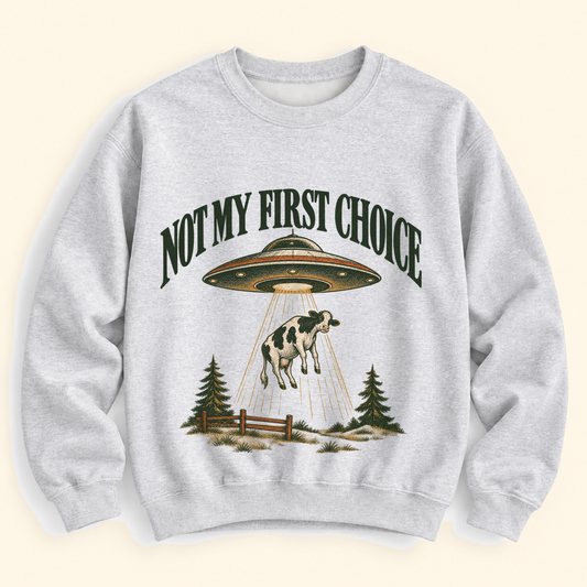 not my first choice