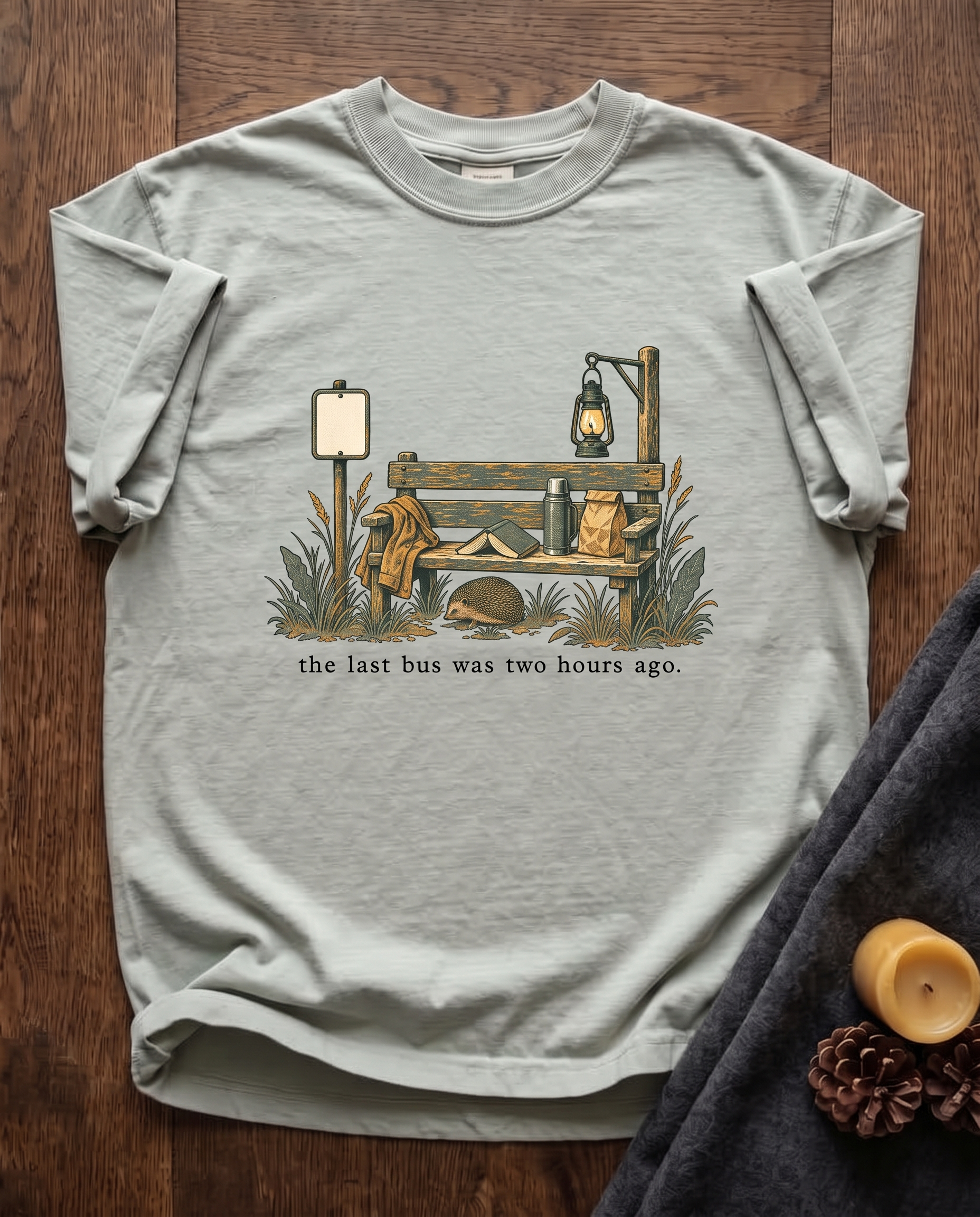 The Last Bus Was Two Hours Ago - Bay sage green Comfort Colors tee, styled flat lay